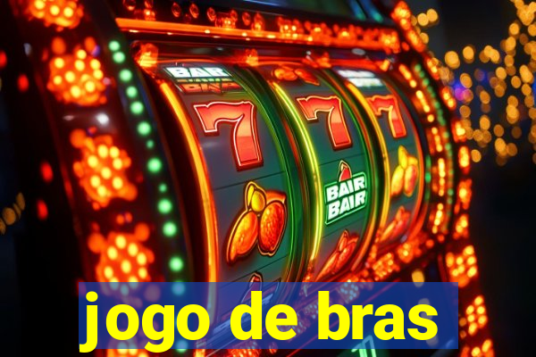 jogo de bras