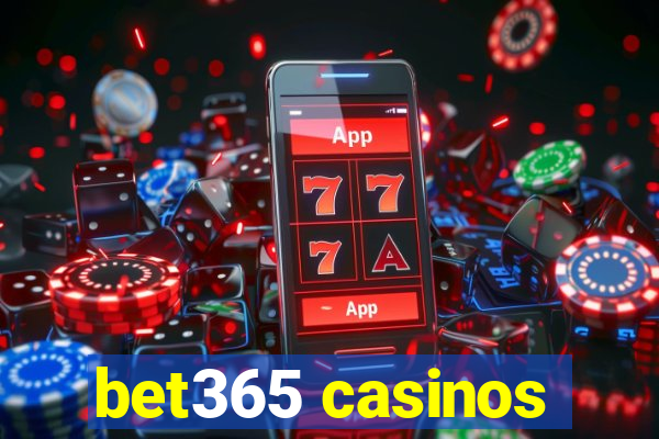 bet365 casinos