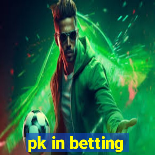 pk in betting