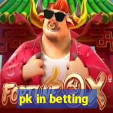 pk in betting