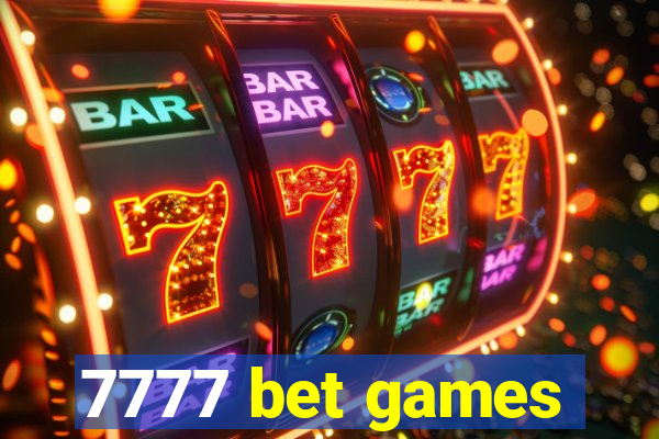 7777 bet games