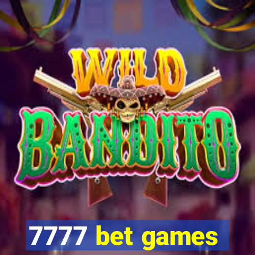 7777 bet games