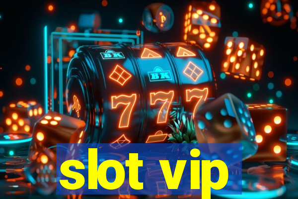 slot vip