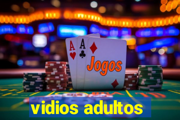 vidios adultos