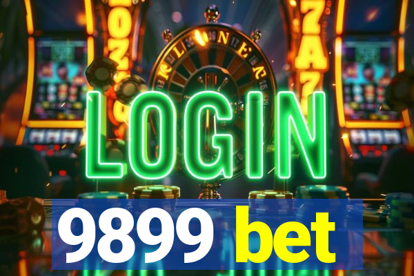 9899 bet