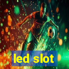 led slot