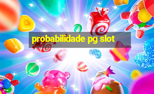 probabilidade pg slot