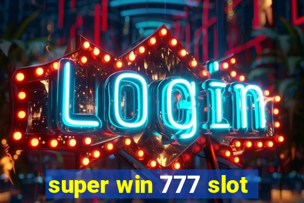 super win 777 slot