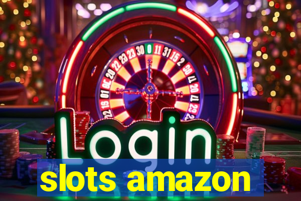 slots amazon