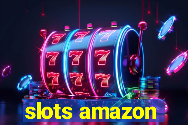 slots amazon