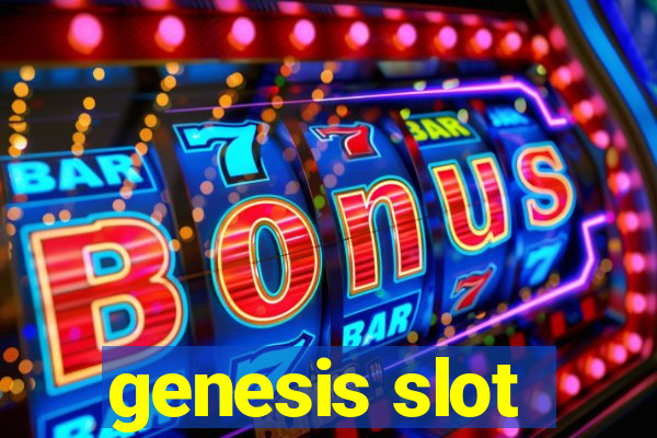 genesis slot