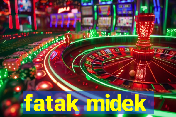 fatak midek