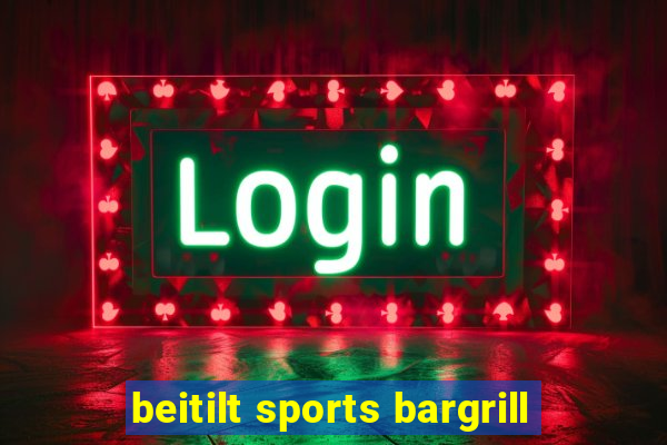 beitilt sports bargrill