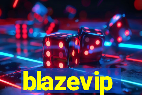 blazevip