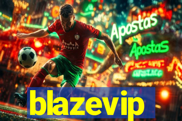 blazevip