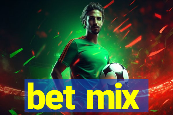 bet mix