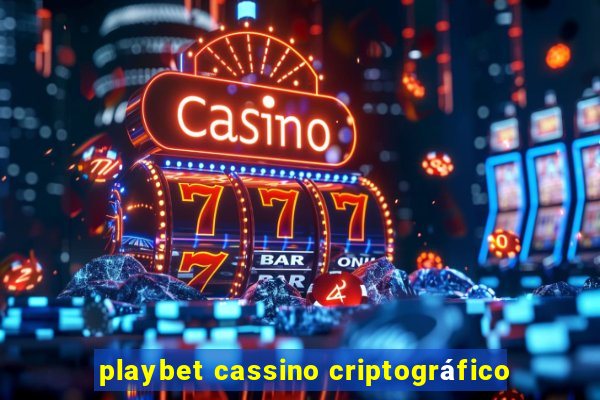 playbet cassino criptográfico