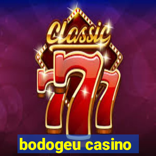 bodogeu casino