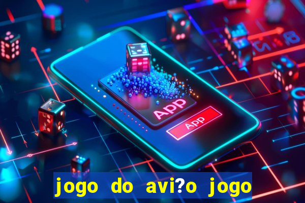 jogo do avi?o jogo do avi?o