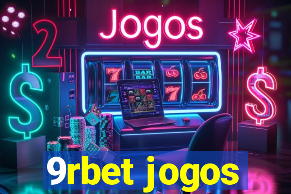 9rbet jogos