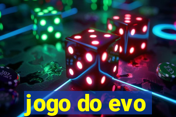 jogo do evo