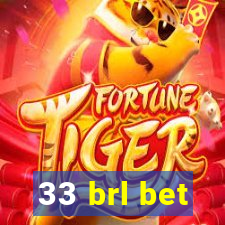 33 brl bet