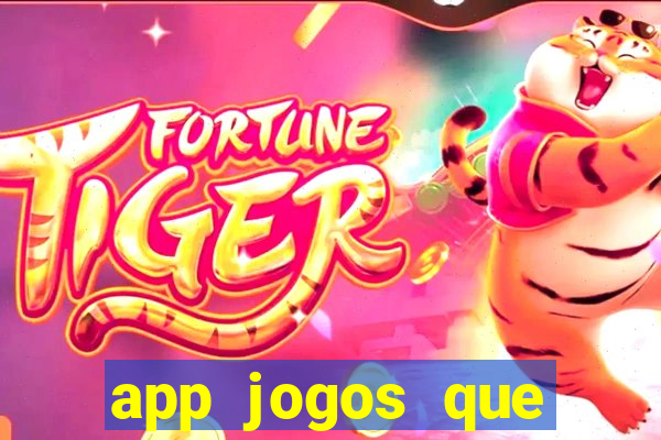 app jogos que ganha dinheiro