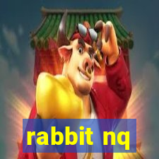 rabbit nq