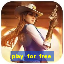 play for free slots games