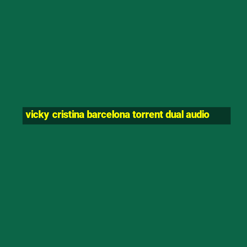 vicky cristina barcelona torrent dual audio