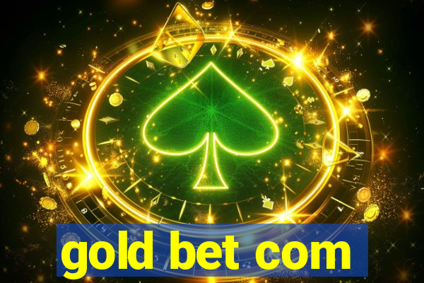 gold bet com