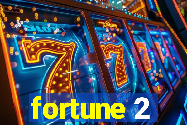 fortune 2