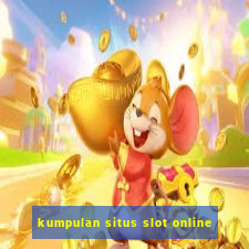 kumpulan situs slot online