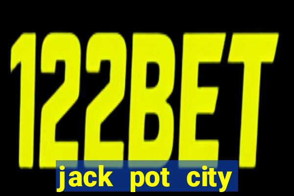 jack pot city online casino