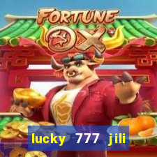 lucky 777 jili online casino