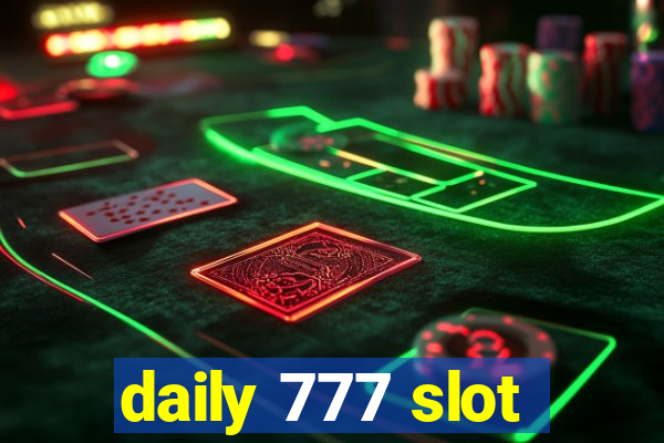 daily 777 slot