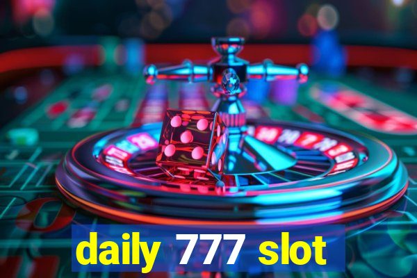 daily 777 slot