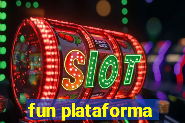 fun plataforma