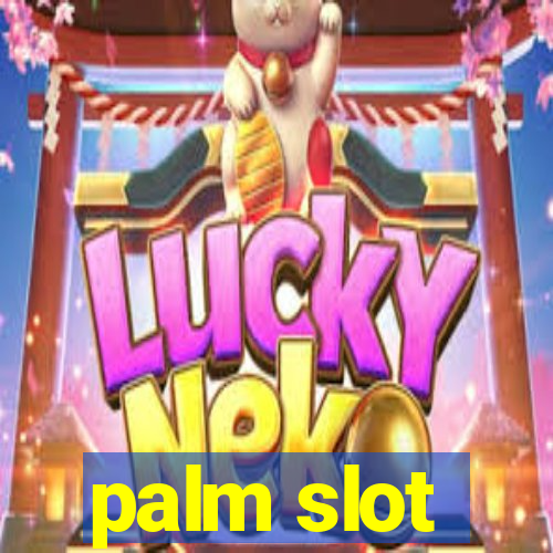 palm slot