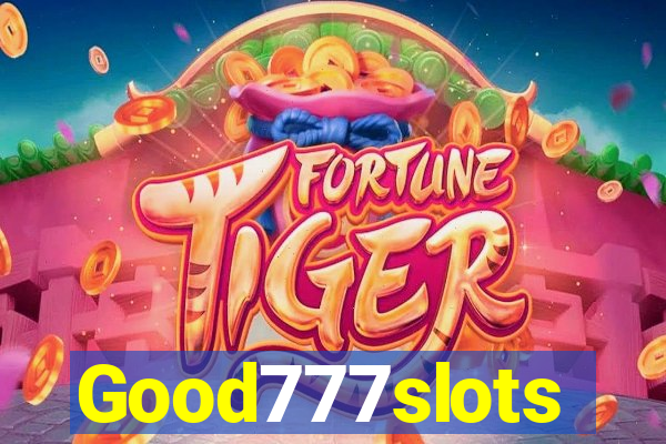 Good777slots