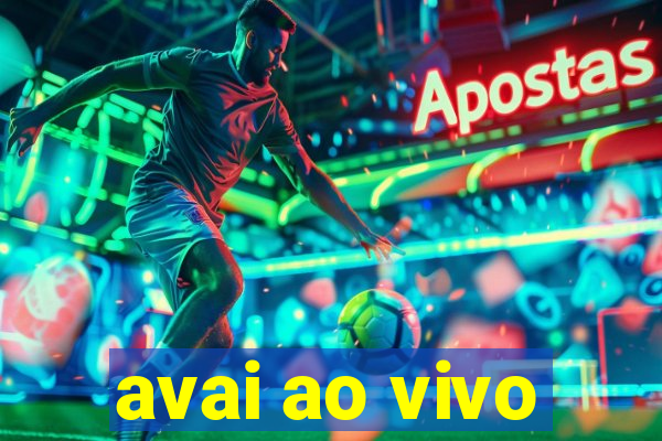 avai ao vivo