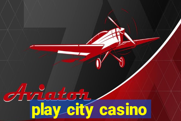 play city casino