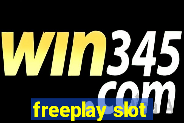 freeplay slot