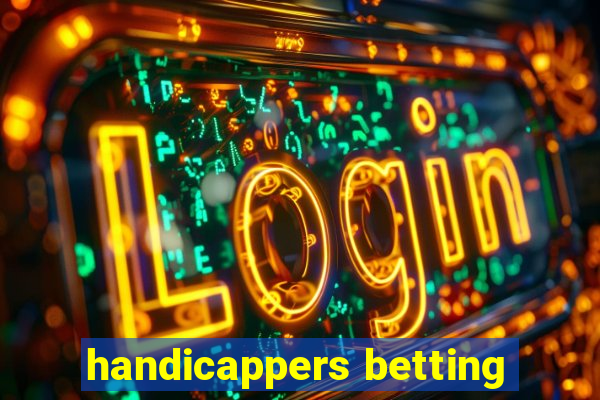 handicappers betting