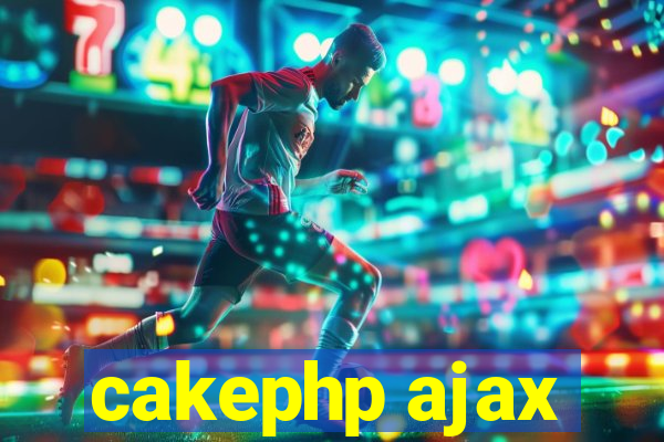 cakephp ajax