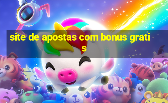 site de apostas com bonus gratis