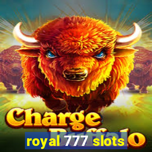 royal 777 slots