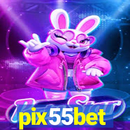 pix55bet