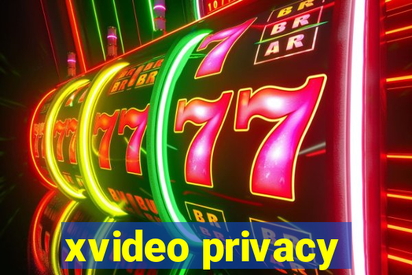 xvideo privacy