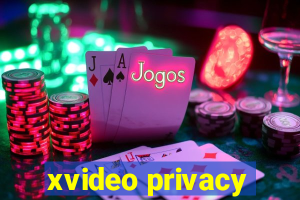 xvideo privacy